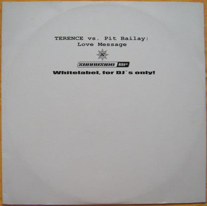 Terence vs. Pit Bailay : Love Message (12")