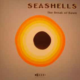 Seashells : The Break Of Dawn (12")