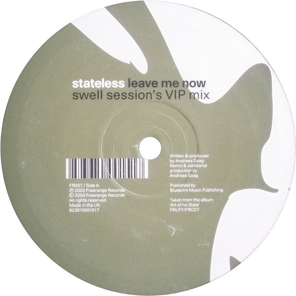 Stateless : Leave Me Now (Swell Session & Brooks Remixes) (12")
