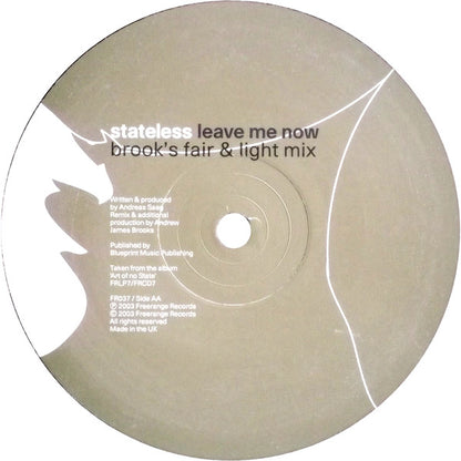 Stateless : Leave Me Now (Swell Session & Brooks Remixes) (12")