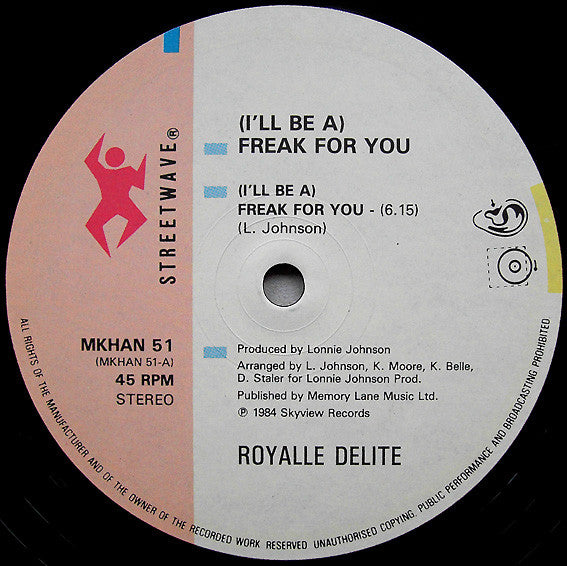 Royalle Delite : I'll Be A Freak For You (12")