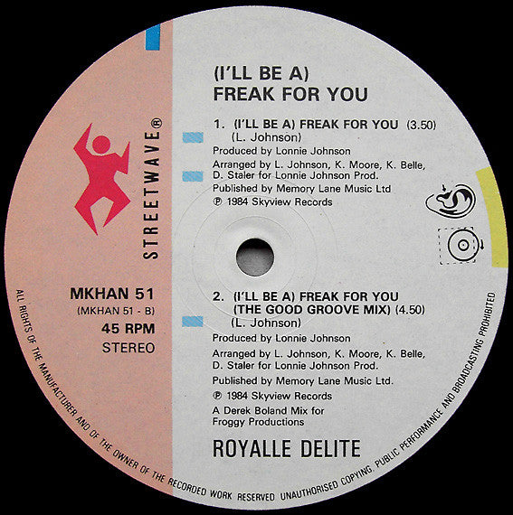 Royalle Delite : I'll Be A Freak For You (12")