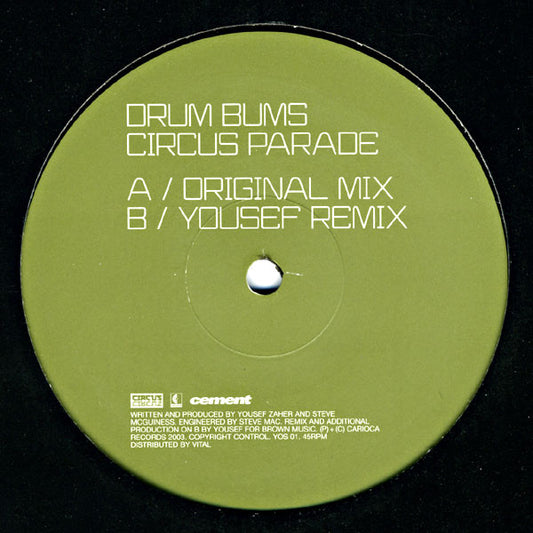 Yousef And Steve Mac Present The Drumbums : Circus Parade (12")