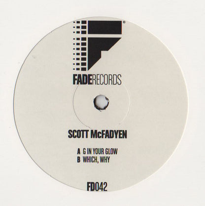 Scott McFadyen : G In Your Glow / Which, Why (12", Promo)