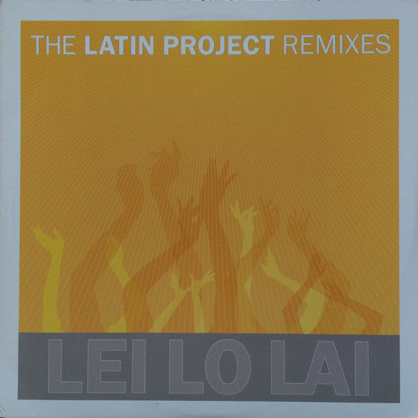 The Latin Project : Lei Lo Lai (Remixes) (2x12")