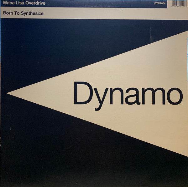 Mona Lisa Overdrive : Born To Synthesize (12")