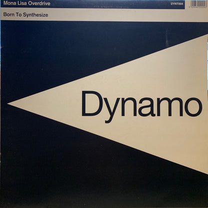 Mona Lisa Overdrive : Born To Synthesize (12")