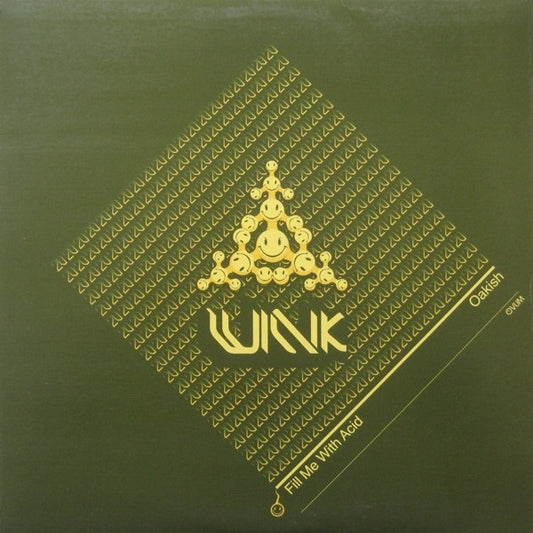 Josh Wink : Fill Me With Acid / Oakish (12")