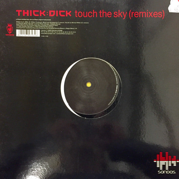 Thick Dick : Touch The Sky (Remixes) (12")