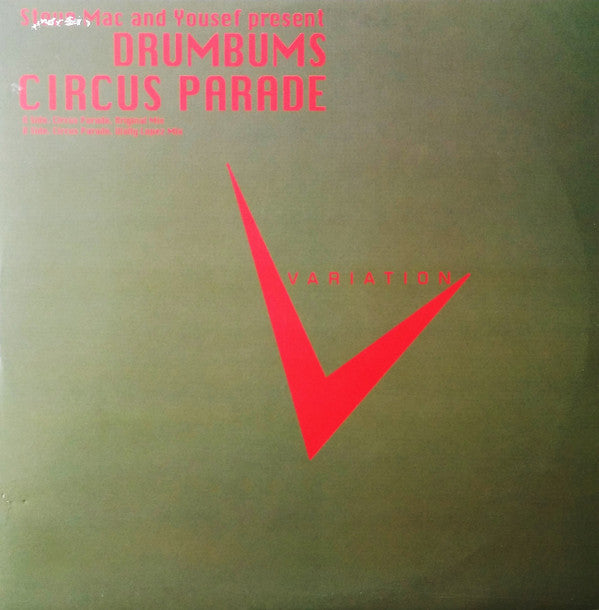 Steve Mac And Yousef Present The Drumbums : Circus Parade (12")