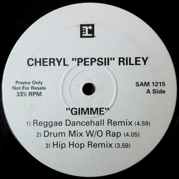 Cheryl "Pepsii" Riley* : Gimme (12", Promo)