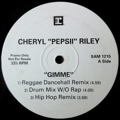 Cheryl "Pepsii" Riley* : Gimme (12", Promo)