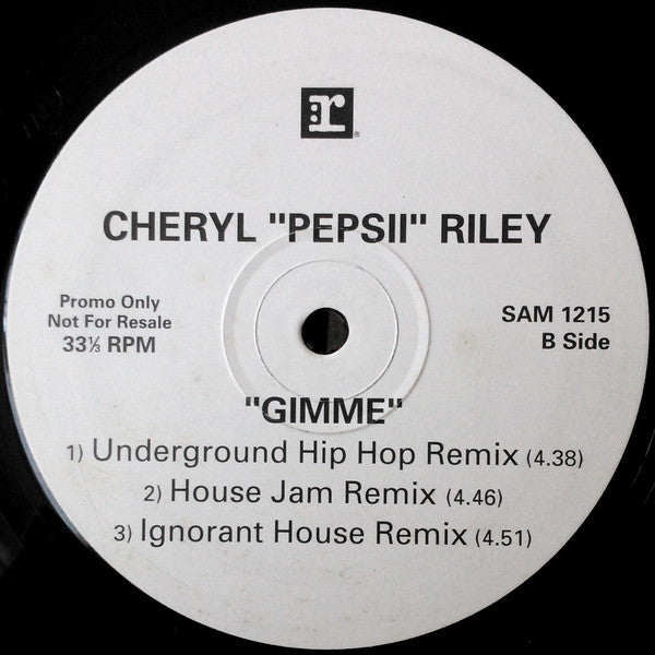 Cheryl "Pepsii" Riley* : Gimme (12", Promo)