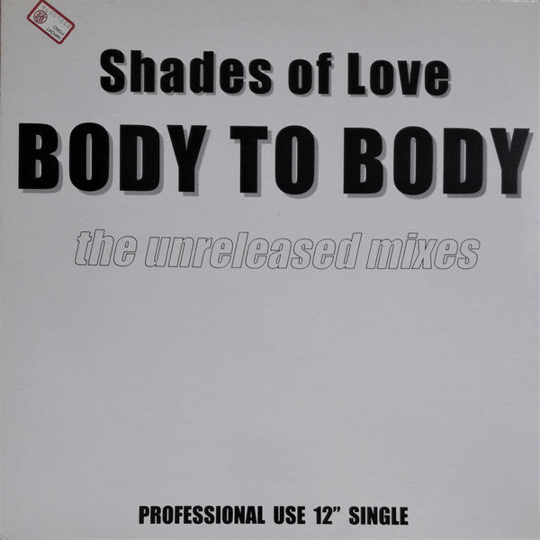 Shades Of Love : Body To Body (The Unreleased Mixes) (12", Single)