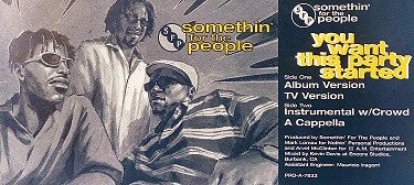 Somethin' For The People : You Want This Party Started (12", Promo)