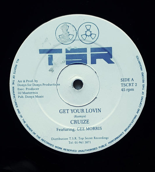 Cruize Featuring Gee Morris : Get Your Lovin (12")