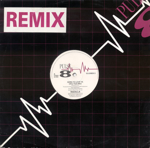 Rozalla : Born To Love Ya (Remix) (12")