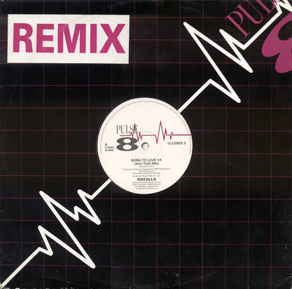 Rozalla : Born To Love Ya (Remix) (12")