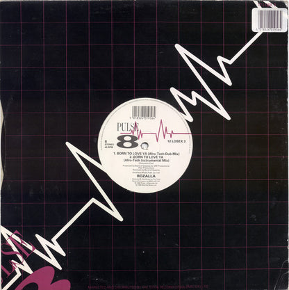 Rozalla : Born To Love Ya (Remix) (12")
