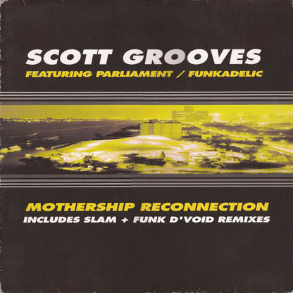 Scott Grooves Featuring Parliament / Funkadelic : Mothership Reconnection (12")