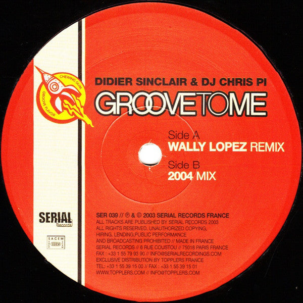 Didier Sinclair & DJ Chris Pi* : Groove To Me 2004 (12")