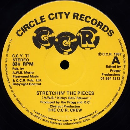 The C.C.R. Crew : Stretchin' The Pieces (12")
