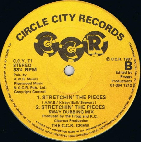 The C.C.R. Crew : Stretchin' The Pieces (12")