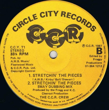 The C.C.R. Crew : Stretchin' The Pieces (12")