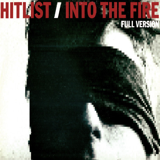Hitlist : Into The Fire (Full Version) (12")