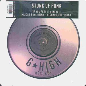 Stunk Of Punk : If You Feel It (Remixes) (12")