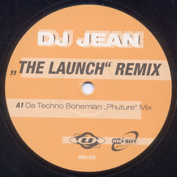 DJ Jean : The Launch (Remix) (12")