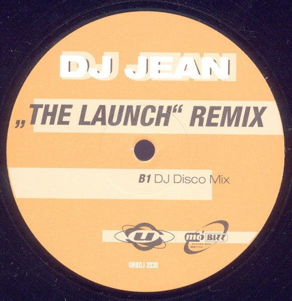 DJ Jean : The Launch (Remix) (12")