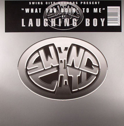 Laughing Boy : What You Doin' To Me (12")