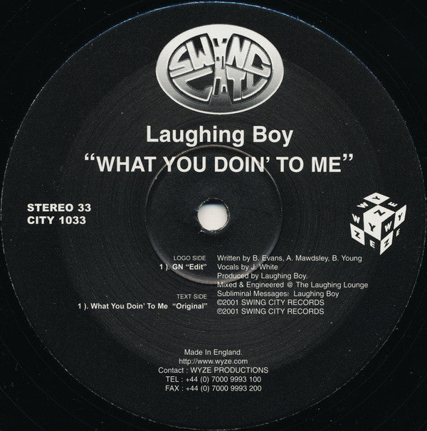Laughing Boy : What You Doin' To Me (12")