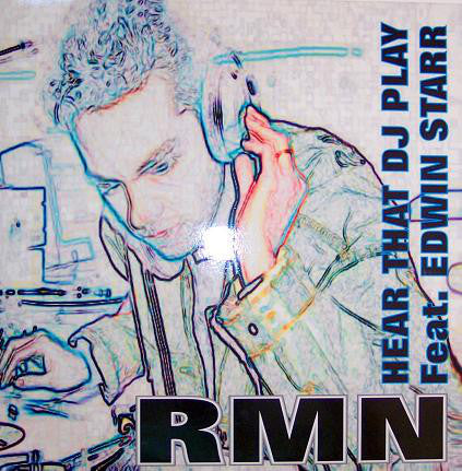 RMN Feat. Edwin Starr : Hear That Dj Play (12")