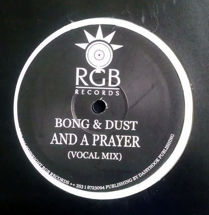 Bong & Dust : And A Prayer (12", Promo)
