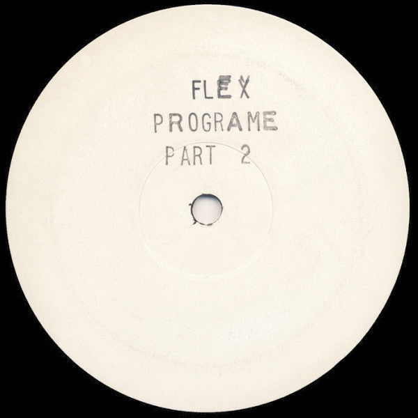 Flex* : Programe Part 2 (12", W/Lbl, Sta)
