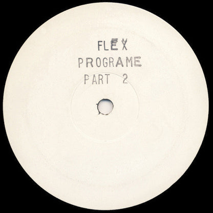 Flex* : Programe Part 2 (12", W/Lbl, Sta)