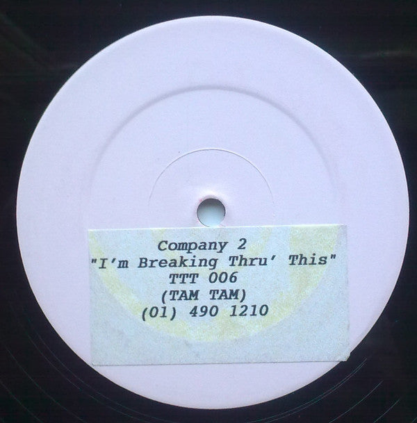 Company 2 : I'm Breaking Thru This (12", W/Lbl)