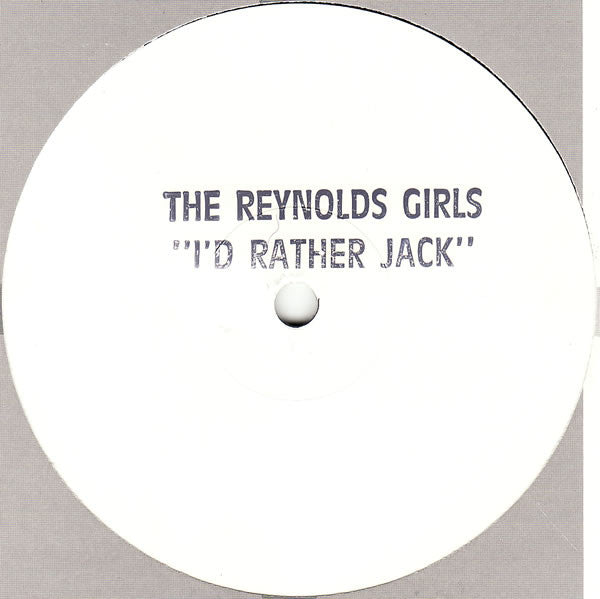 The Reynolds Girls : I'd Rather Jack (12", W/Lbl, Sta)
