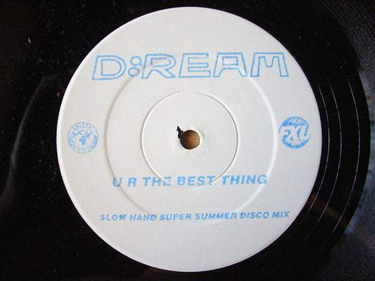 D:Ream : U R The Best Thing (Slow Hand Super Summer Disco Mix) (12")