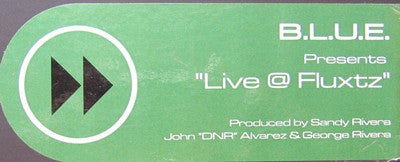 B.L.U.E. (2) : Live @ Fluxtz (12", Maxi)
