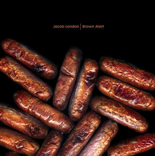 Jacob London : Brown Alert (12")