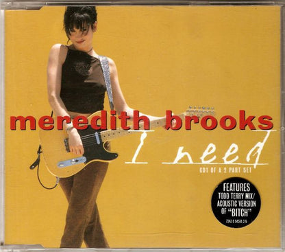 Meredith Brooks : I Need (CD, Single, CD1)