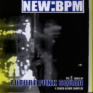 Various : Future Funk Squad Presents: NEW: BPM Vol. 2 - 4 Track  Album Sampler (2x12")