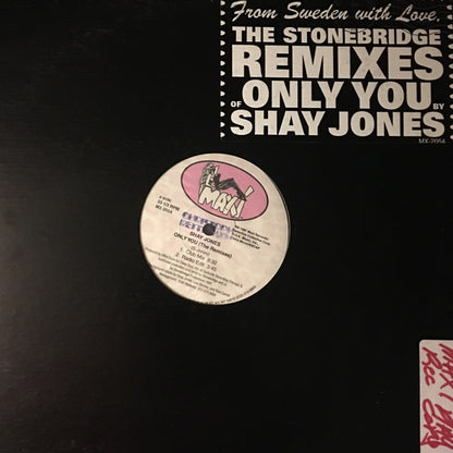 Shay Jones : Only You (The Remixes) (12")