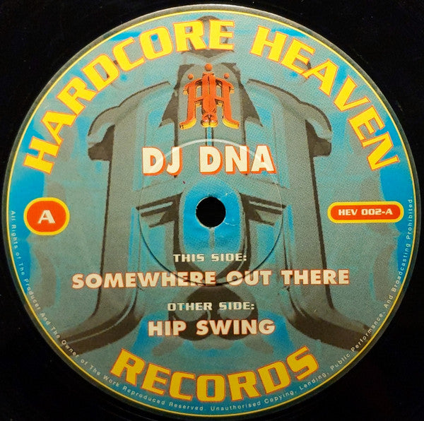 DJ DNA* : Somewhere Out There / Hip Swing (12")