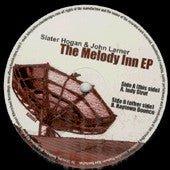 Slater Hogan & John Larner : The Melody Inn EP (12", EP)