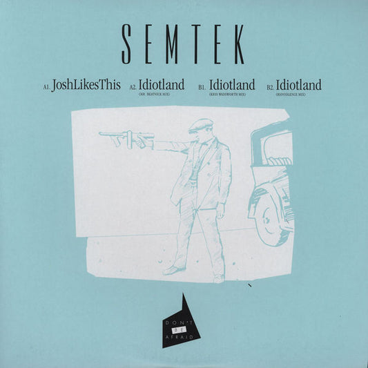 Semtek : Idiotland (12")