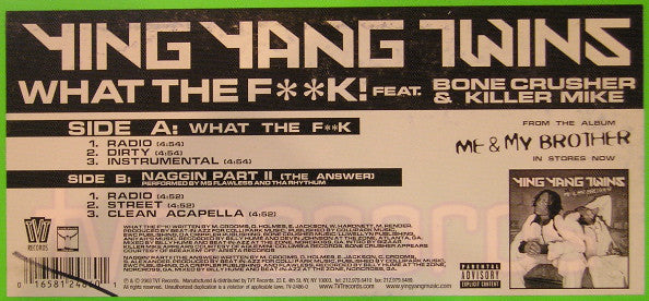 Ying Yang Twins : What The F**k! / Naggin Part II (The Answer) (12", Promo)